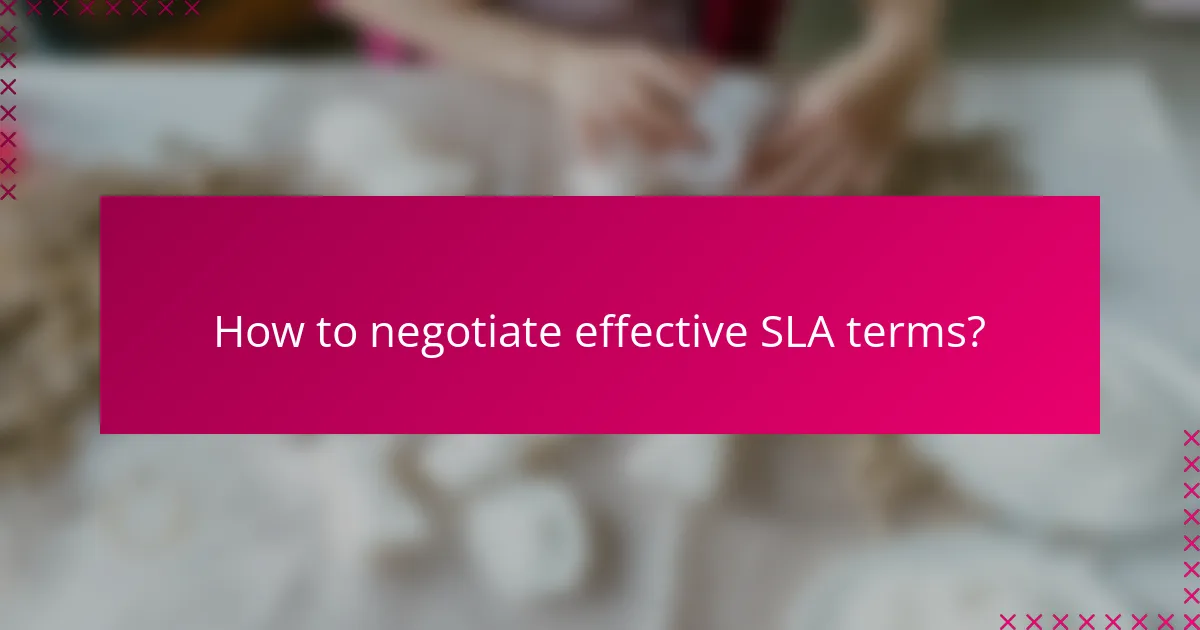 How to negotiate effective SLA terms?